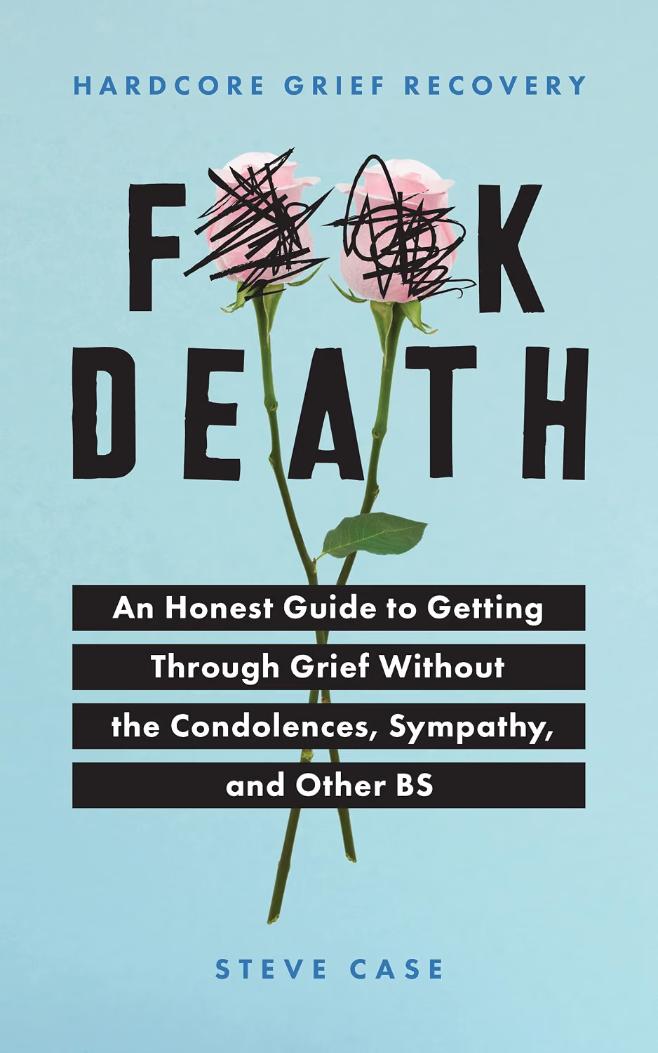 Cover of Fuck Death by Steve Case