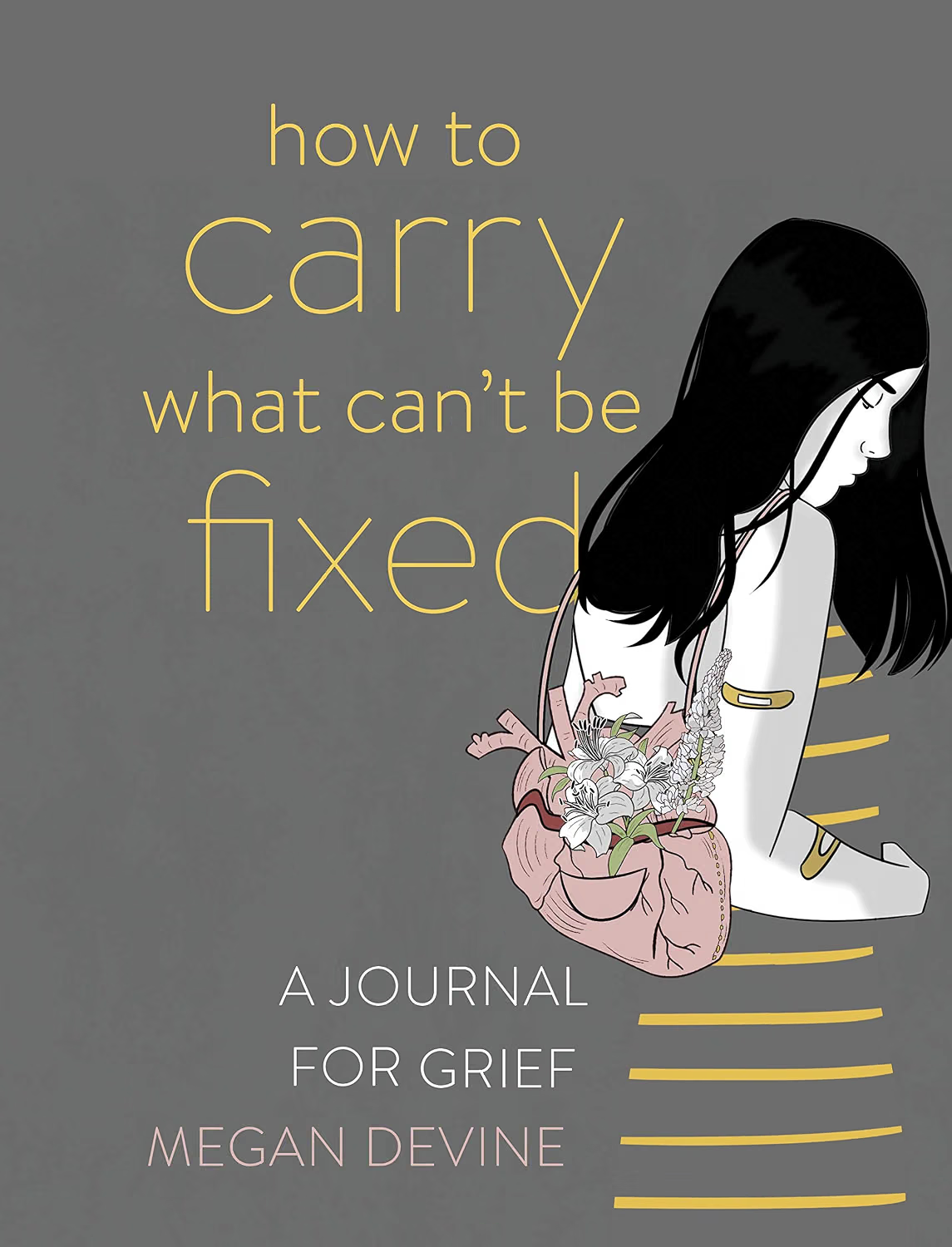 Cover of How to Carry What Can't Be Fixed by Megan Devine