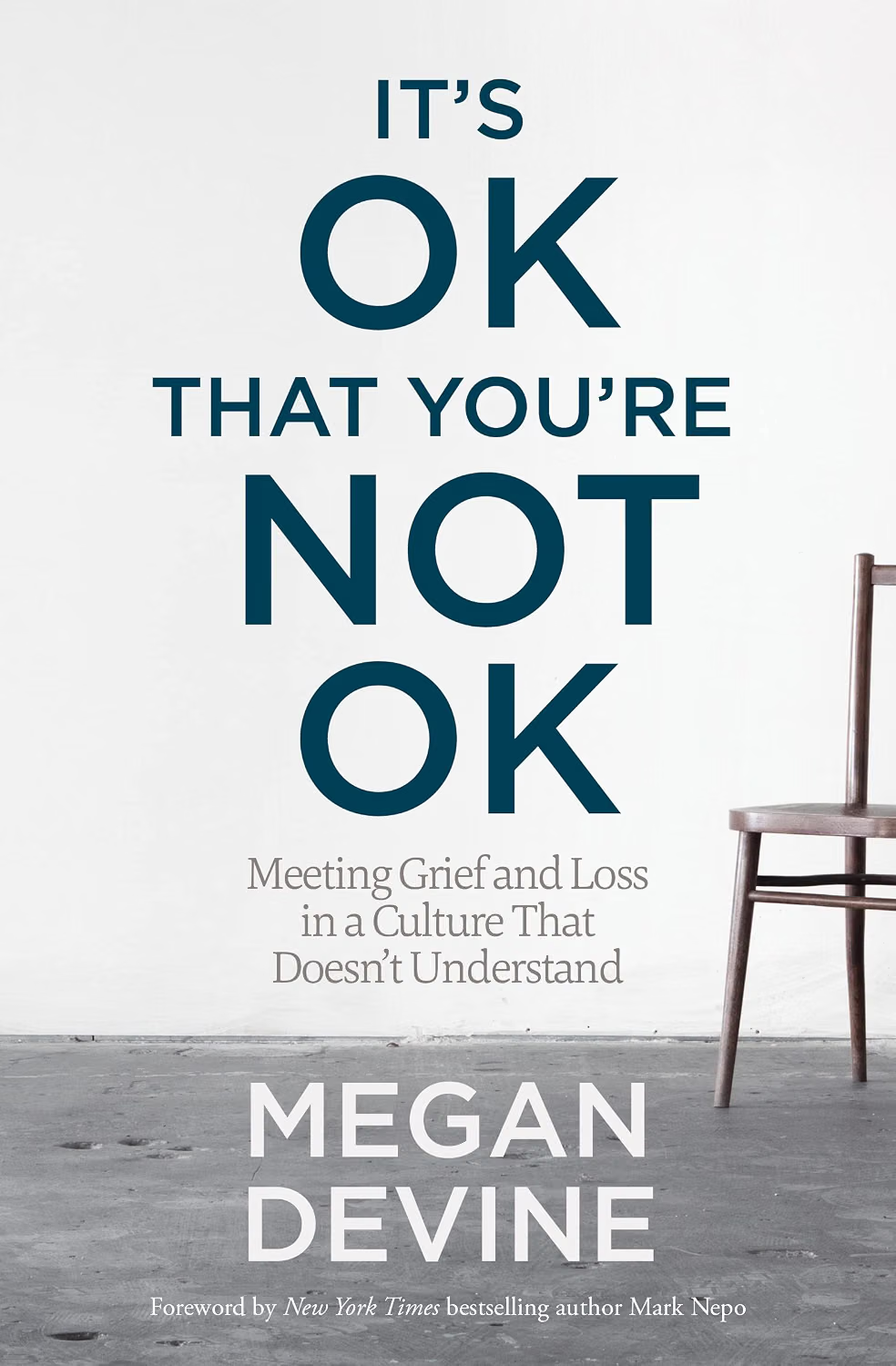 Cover of It's OK That You're Not OK by Megan Devine
